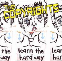 The Copyrights : Learn the Hard Way